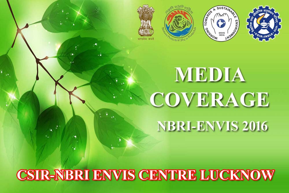  Media Coverage NBRI-ENVIS:2016